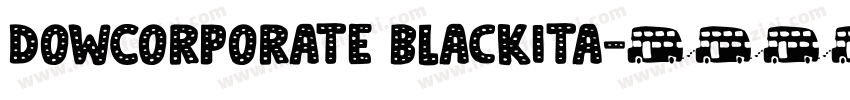 DowCorporate BlackIta字体转换